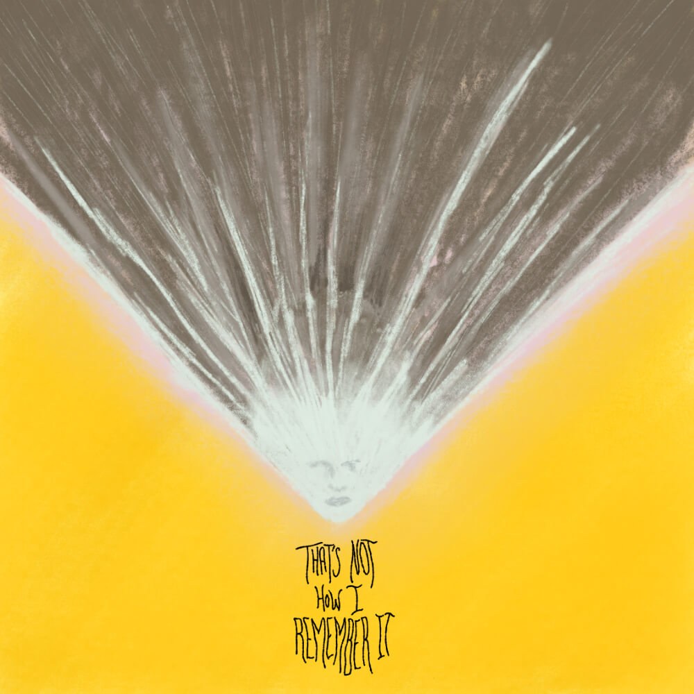 That's Not How I Remember It